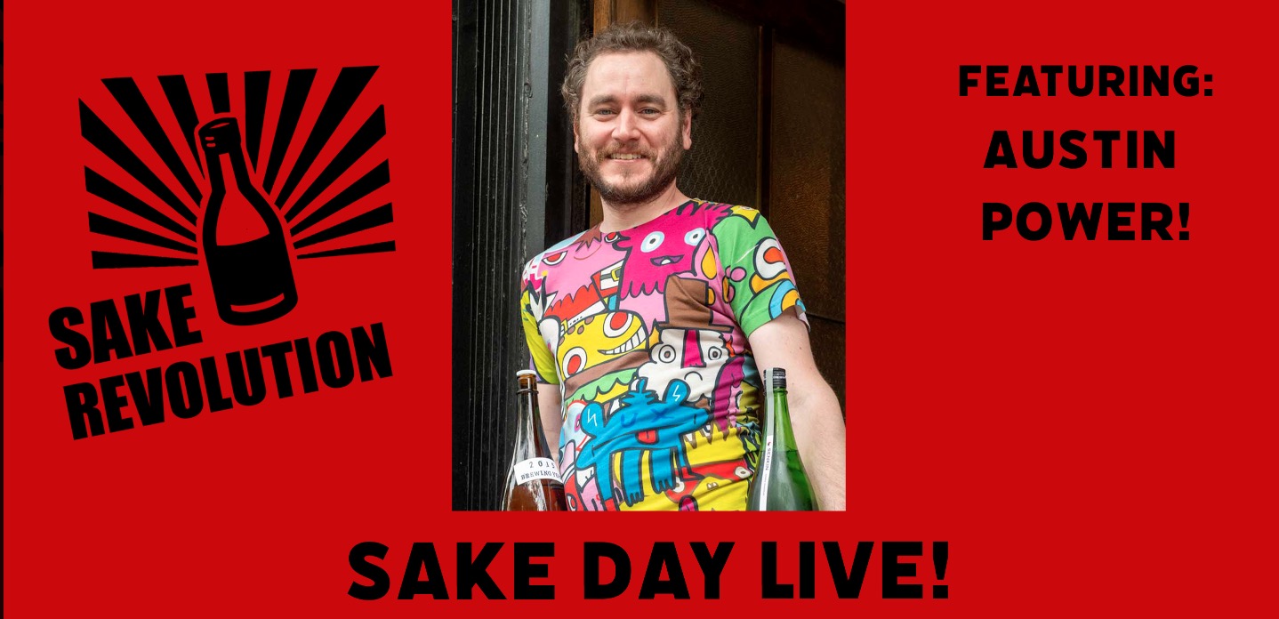 Sake Revolution Live featuring Austin Power